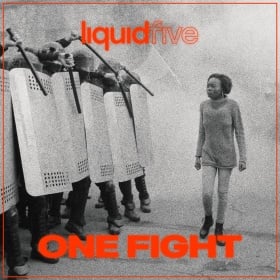 LIQUIDFIVE - ONE FIGHT